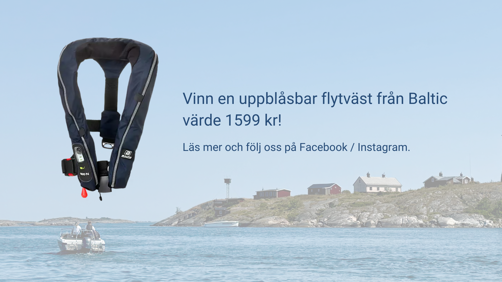 Vinn en flytväst från Baltic